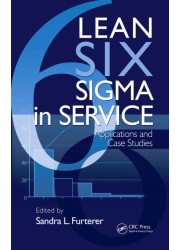 Lean Six Sigma in Service: Applications and Case Studies